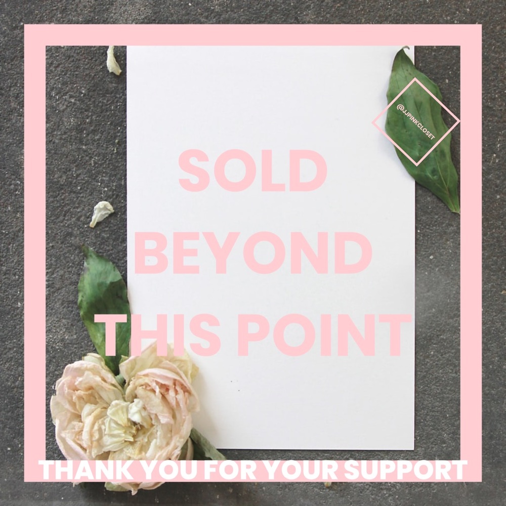 SOLD PAST HERE